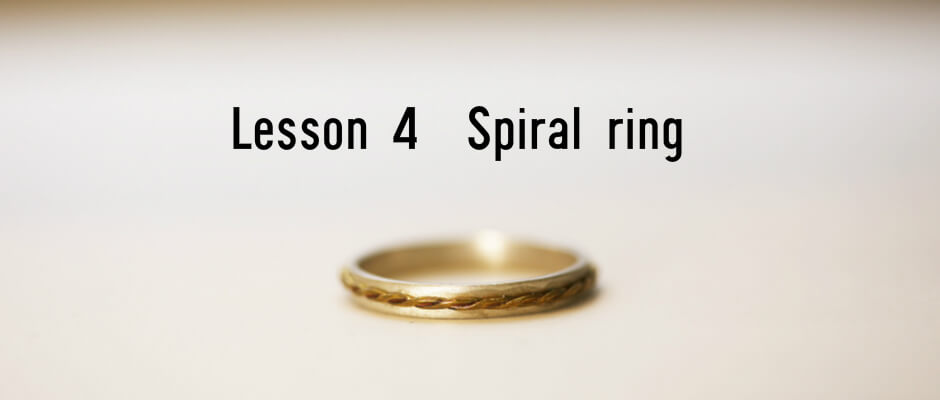 Lesson4 Spiral ring