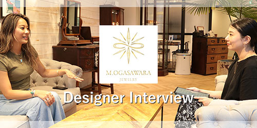 M.OGASAWARA JEWELRY　小笠原真央